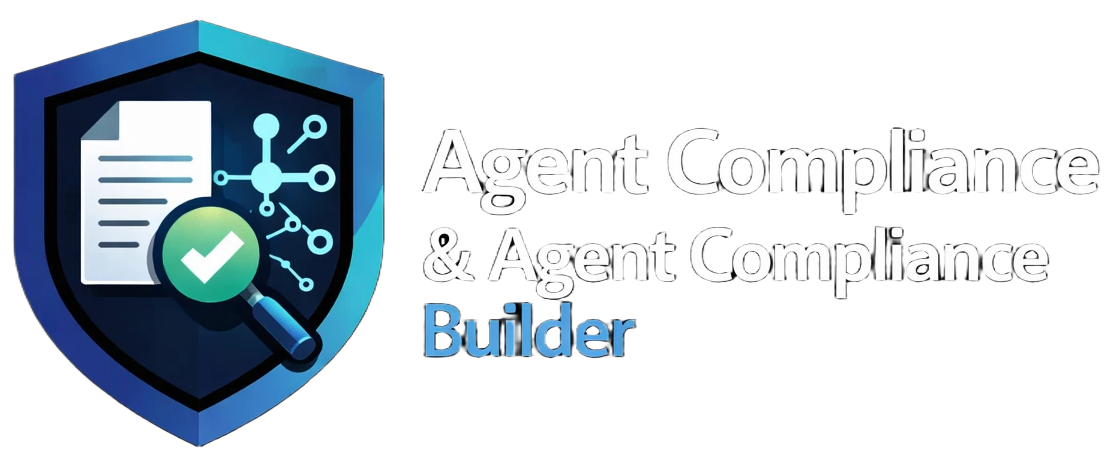 Agent Compliance Builder